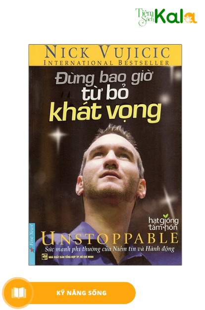  Nick Vujicic - Đừng Bao Giờ Từ Bỏ Khát Vọng 