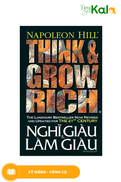  Think and grow rich -  Nghĩ Giàu và Làm Giàu 