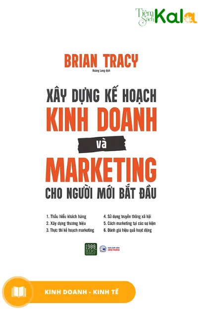  Xây Dựng Kế Hoạch Kinh Doanh Và Marketing Cho Người Mới Bắt Đầu 