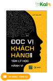  Đọc vị khách hàng bằng tâm lý học hành vi 