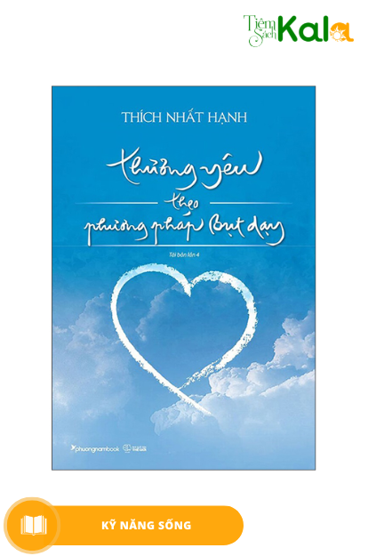  Thương Yêu Theo Phương Pháp Bụt Dạy 
