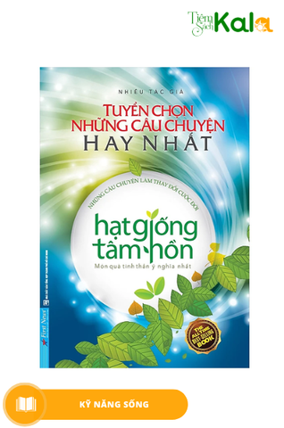  Hạt Giống Tâm Hồn - Tuyển Chọn Những Câu Chuyện Hay Nhất 