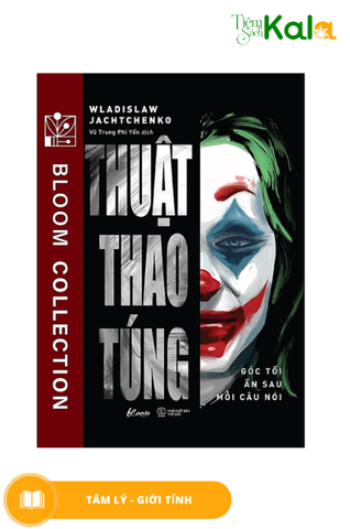  Thuật Thao Túng: Góc Tối Ẩn Sau Mỗi Câu Nói 