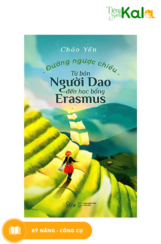  Đường ngược chiều – Từ bản người Dao đến học bổng Erasmus 