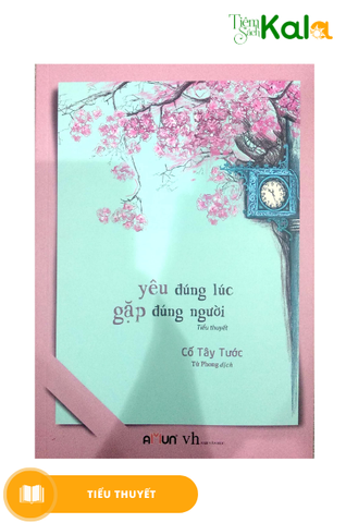  Yêu Đúng Lúc, Gặp Đúng Người 