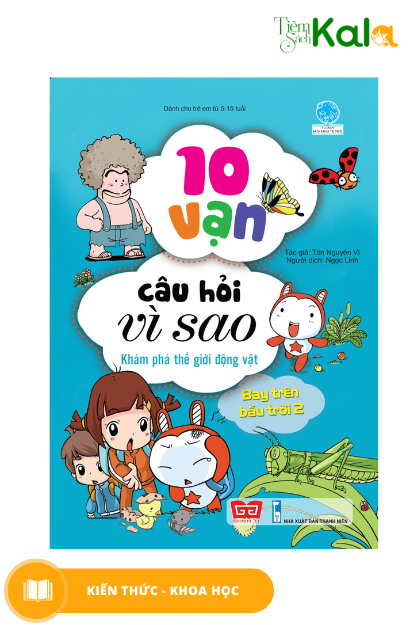  10 Vạn Câu Hỏi Vì Sao - Khám Phá Thế Giới Động Vật - Bay Trên Bầu Trời 2 