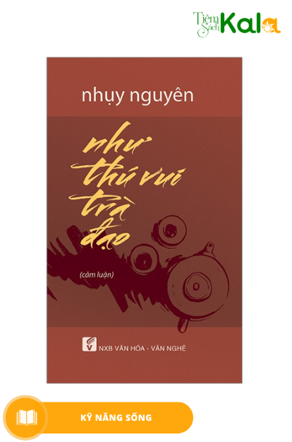  Như Thú Vui Trà Đạo 
