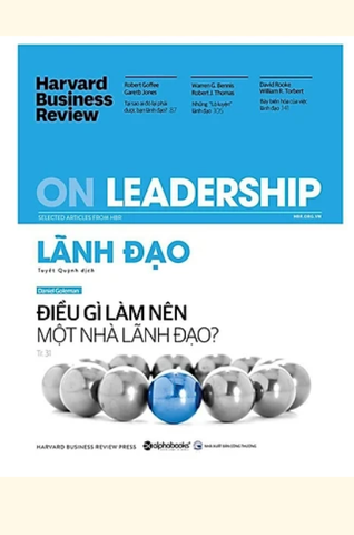  HBR ON - Lãnh đạo: Điều gì làm nên một nhà lãnh đạo 