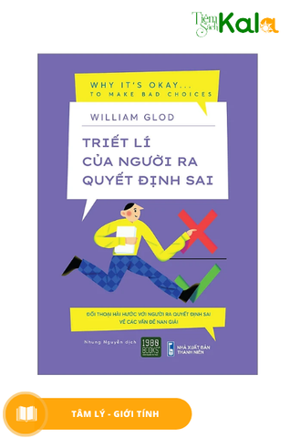  Triết Lí Của Người Ra Quyết Định Sai 