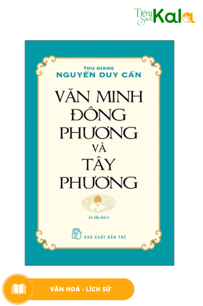  Văn Minh Đông Phương Và Tây Phương 
