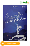  Cứ mơ đi vì cuộc đời cho phép 