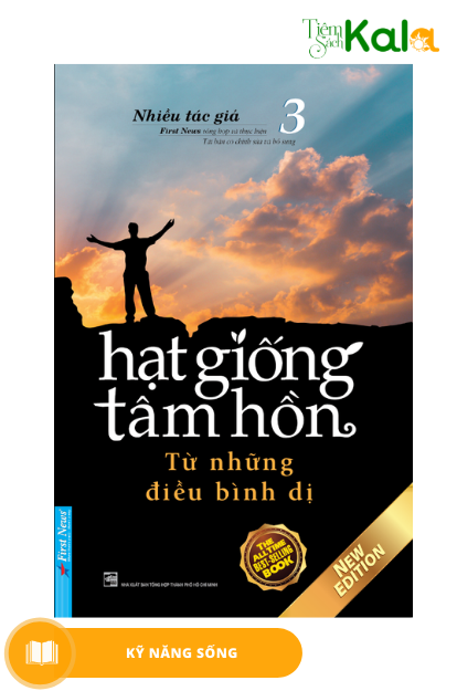  Hạt Giống Tâm Hồn - Tập 3 - Từ Những Điều Bình Dị (Tái Bản 2020) 