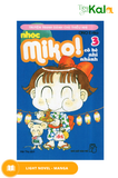  Nhóc Miko! Cô Bé Nhí Nhảnh - Tập 3 (Tái Bản 2020) 