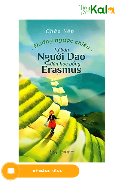  Đường ngược chiều – Từ bản người Dao đến học bổng Erasmus 
