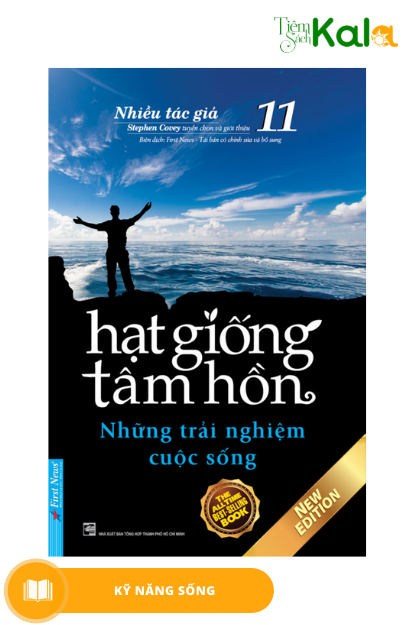  Hạt Giống Tâm Hồn - Tập 11: Những Trải Nghiệm Cuộc Sống (Tái Bản 2021) 