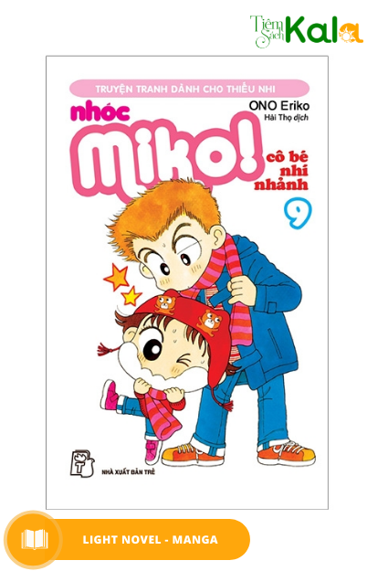  Nhóc Miko! Cô Bé Nhí Nhảnh - Tập 9 (Tái Bản 2020) 