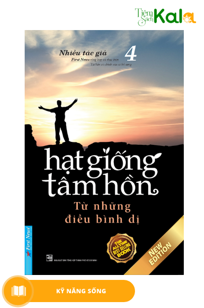  Hạt Giống Tâm Hồn - Tập 4 - Từ Những Điều Bình Dị (Tái Bản 2020) 