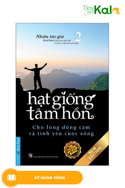  Hạt Giống Tâm Hồn - Tập 2 - Cho Lòng Dũng Cảm Và Tình Yêu Cuộc Sống 