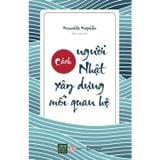  Cách người Nhật xây dựng mối quan hệ 