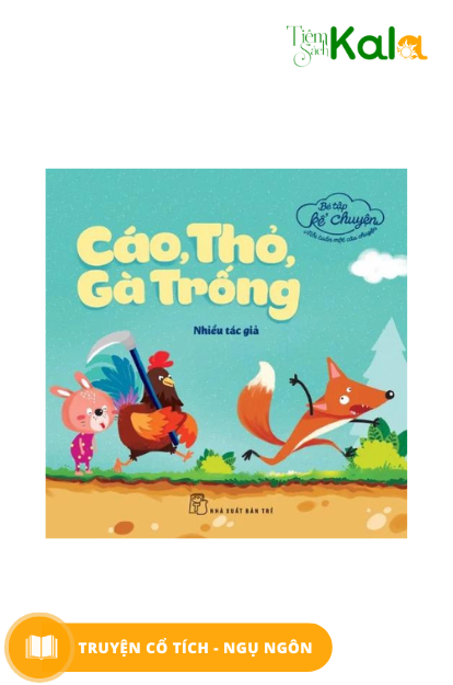  Bé Tập Kể Chuyện - Cáo, Thỏ, Gà Trống 