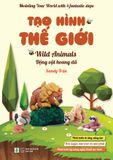  Tạo Hình Thế Giới - Động vật hoang dã 