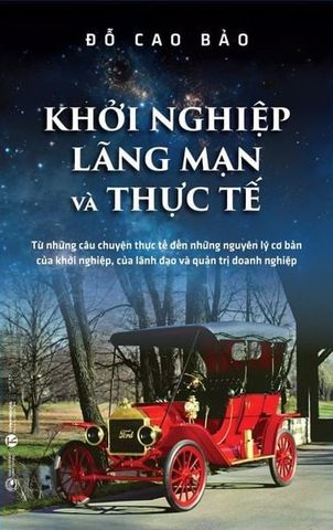  Khởi nghiệp lãng mạn và thực tế 