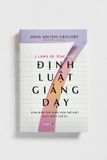  Sách 7 định luật giảng dạy - Kinh điển dành cho giáo viên trên khắp thế giới hơn 1 thế kỷ 