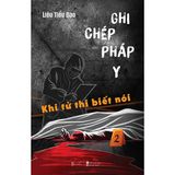  Ghi Chép Pháp Y - Tập 2 - Khi Tử Thi Biết Nói 