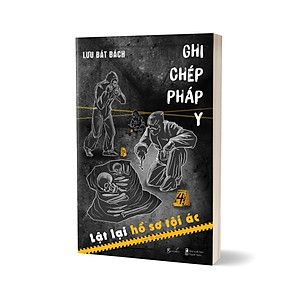 ghi-chep-phap-y-lat-lai-ho-so-toi-ac