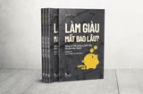  Làm giàu mất bao lâu? 