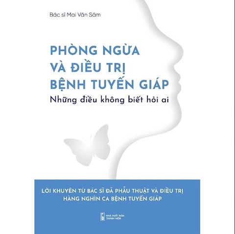  Combo Sách Kỹ thuật phẫu thuật tuyến giáp và Phòng ngừa và điều tr.ị bệnh tuyến giáp 