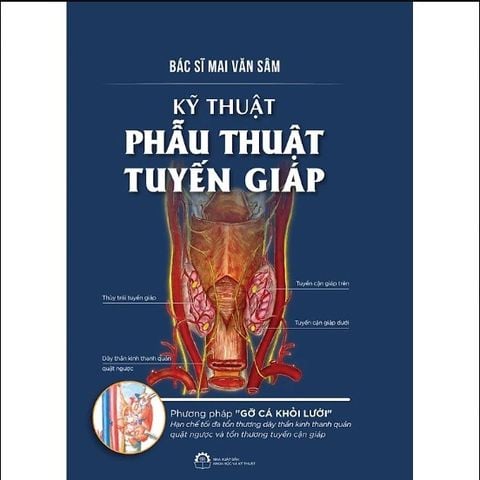 Combo Sách Kỹ thuật phẫu thuật tuyến giáp và Phòng ngừa và điều tr.ị bệnh tuyến giáp 