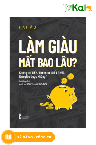  Làm giàu mất bao lâu? 