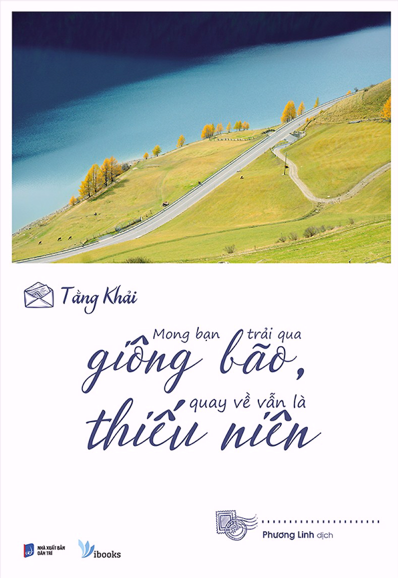  Mong Bạn Trải Qua Giông Bão, Quay Về Vẫn Là Thiếu Niên 