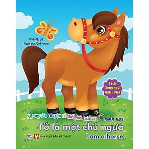  Song ngữ A-V- Những câu chuyện về TG loài vật- Tớ là một chú ngựa 
