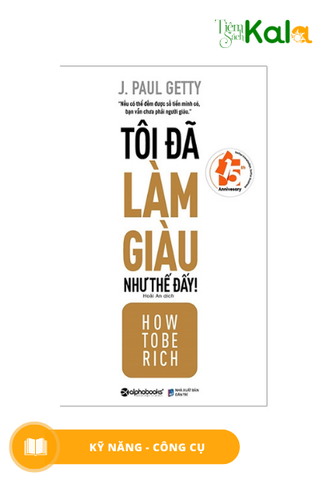 toi-da-lam-giau-nhu-the-day