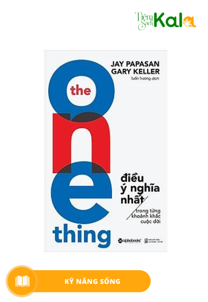  The One Thing - Điều Ý Nghĩa Nhất Trong Từng Khoảnh Khắc Cuộc Đời 