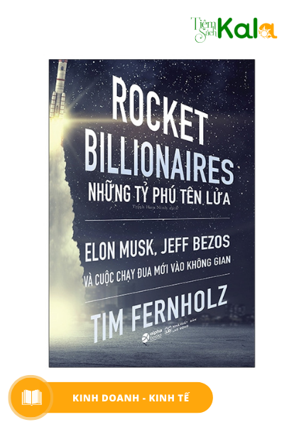  Rocket Billionares - Những Tỉ Phú Tên Lửa 