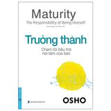  OSHO - Trưởng Thành , Chạm tới bầu trời nội tâm của bạn. 