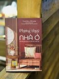  Phong thuỷ nhà ở - Bí mật giúp gia chủ đón tài rước lộc 