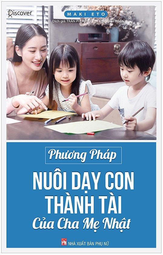  Phương Pháp Nuôi Dạy Con Thành Tài Của Cha Mẹ Nhật 