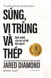  Súng vi trùng và thép: định mệnh của các xã hội loài người 