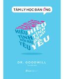  Tâm lý học đàn ông - Hiểu tình rồi hãy yêu 