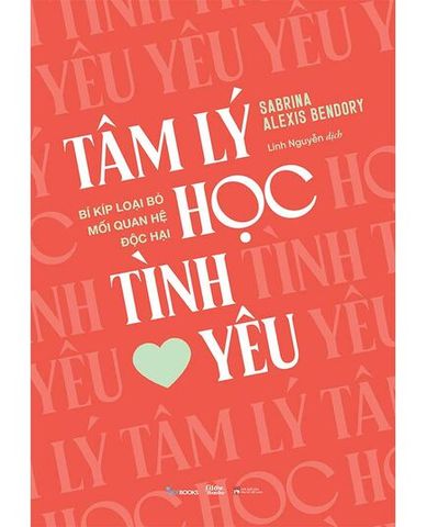 tam-ly-hoc-tinh-yeu-bi-kip-loai-bo-moi-quan-he-doc-hai