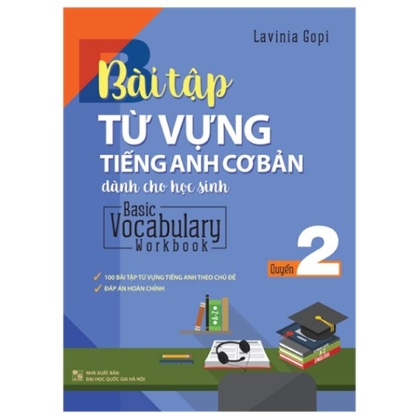  Bài tập từ vựng tiếng Anh cơ bản dành cho học sinh - quyển 2 