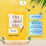  Trí Nhớ Sâu - Cách Ghi Nhớ Hiệu Quả 