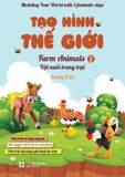  Tạo hình thế giới - Vật nuôi trang trại - Tập 2 