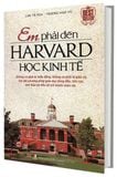  Em phải đến harvard học kinh tế 