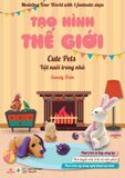  Tạo Hình Thế Giới -  Vật nuôi trong nhà 