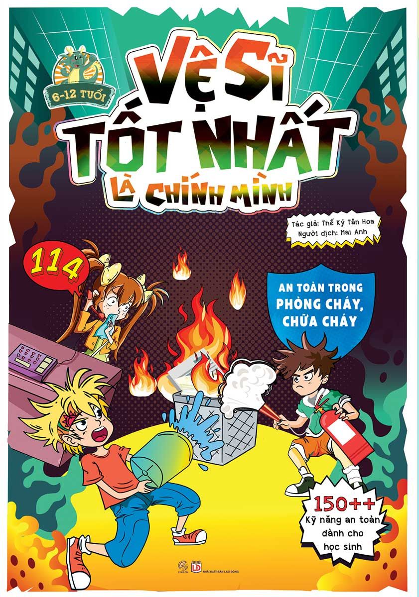  Vệ Sĩ Tốt Nhất là Chính Mình - An toàn trong phòng cháy, chữa cháy 